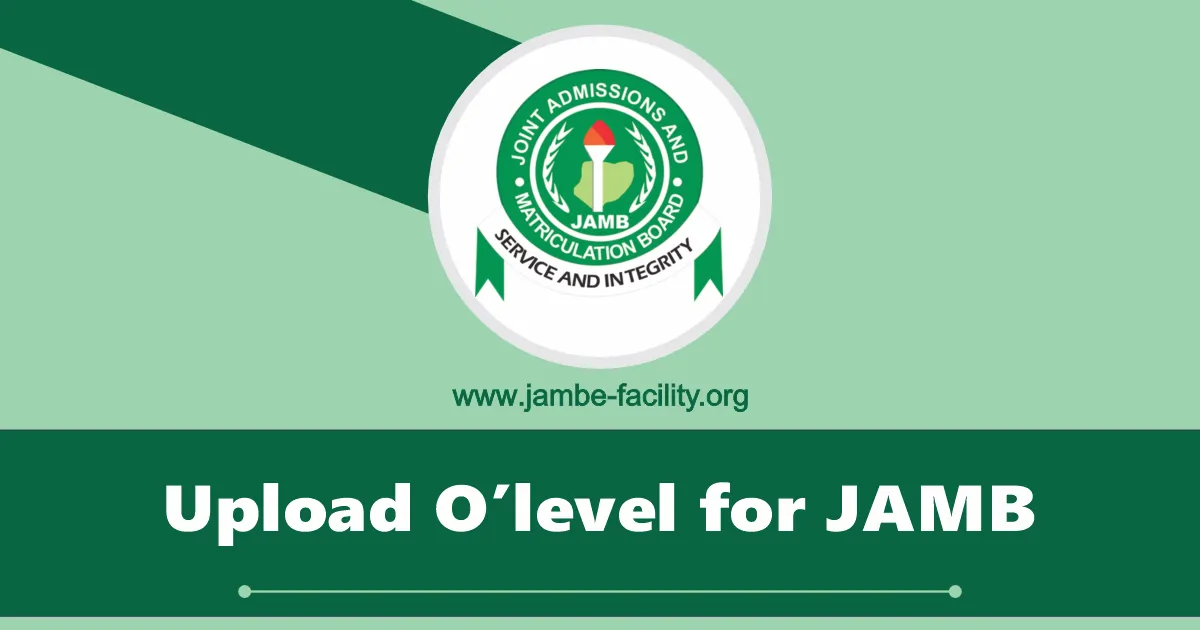 Upload O'level Result for JAMB 2025/2026 Exams (Easiest Guide)