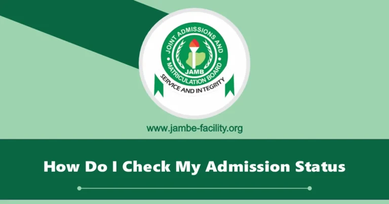 How Do I Check My Admission in 2024/2025?