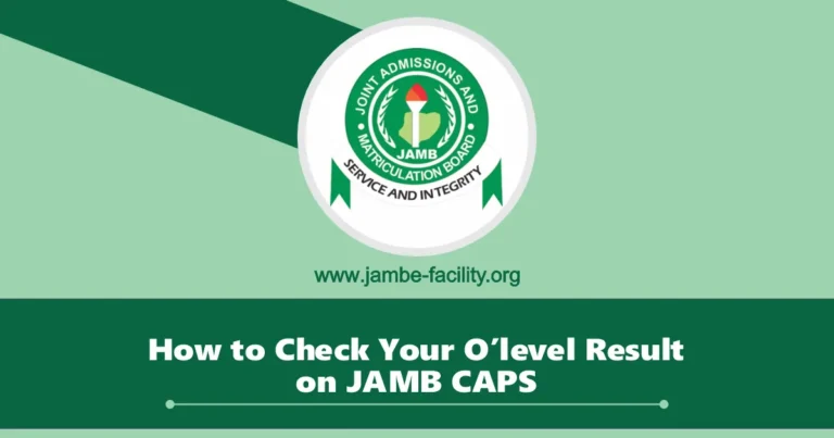 How to Check your O-level Result on JAMB CAPS for 2025