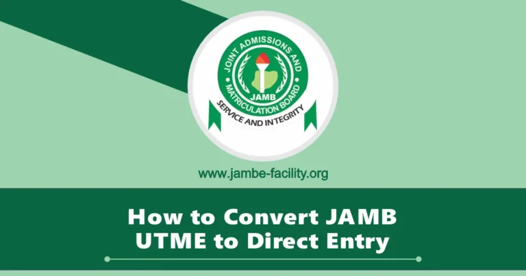 How to Convert JAMB UTME to Direct Entry 2025/2026 Steps