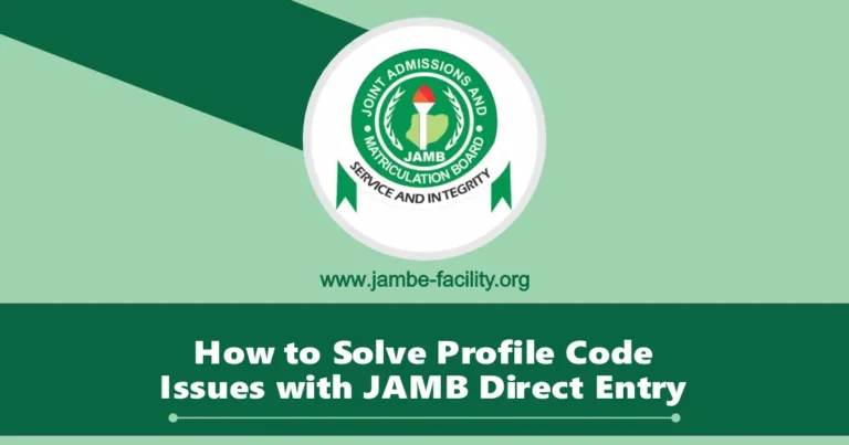 JAMB Direct Entry Profile Code Issues 2025, How to Resolve in 3 Minutes