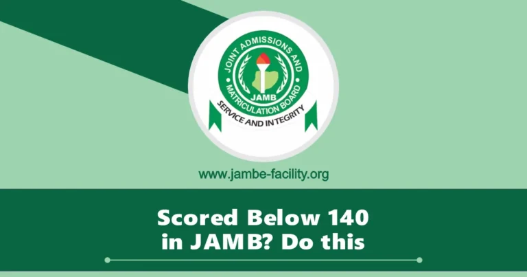 Scored Below 140 in JAMB? See What to Do Next