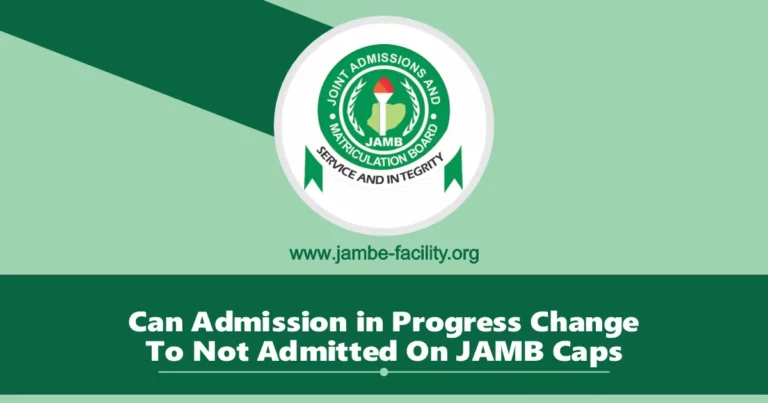 Can Admission in Progress Change to Not Admitted on JAMB Caps