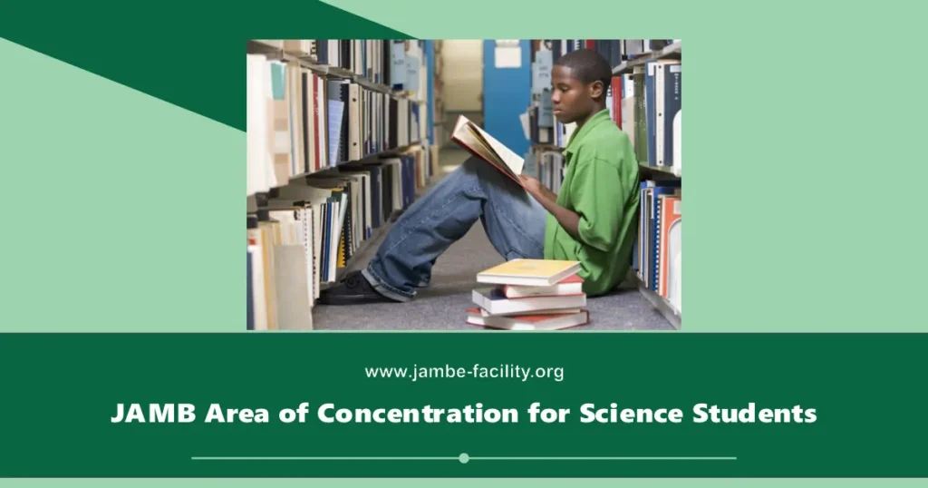 JAMB Area of Concentration for Science Students 2025/2026