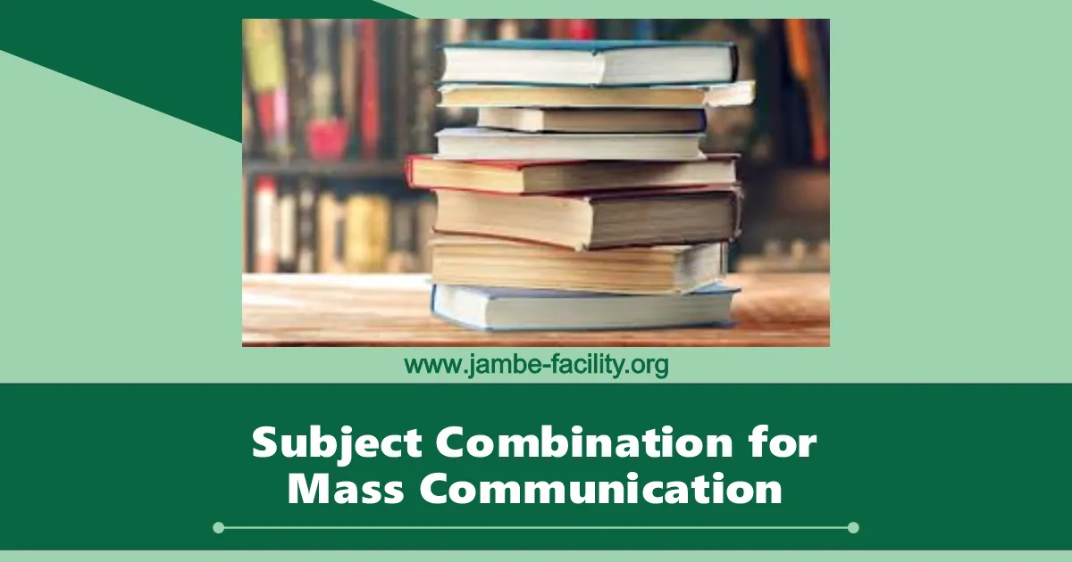 Subject Combination for Mass Communication 2025/2026 Approved List