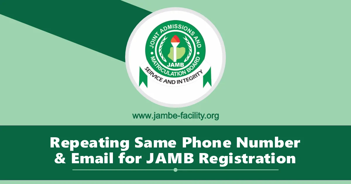 How to Use the Same Email, Phone Number & Profile Code Twice in JAMB