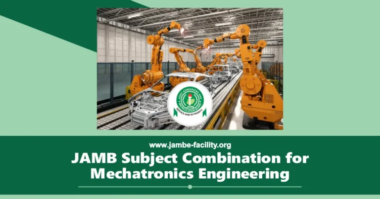 JAMB Subject Combination for Mechatronics Engineering 2025/2026 UTME