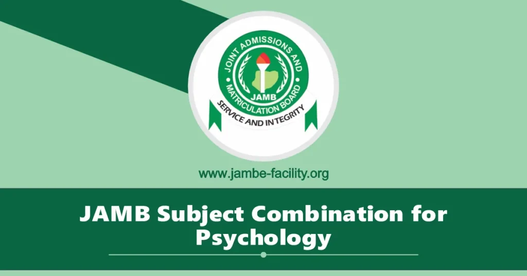 JAMB Subject Combination for Psychology 2025/2026 UTME